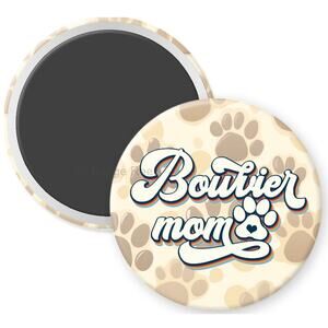 Bouvier Mom 2.25" Home Kitchen Magnet * Pet Parent * Fur Mama * Dog Love * 3/$12